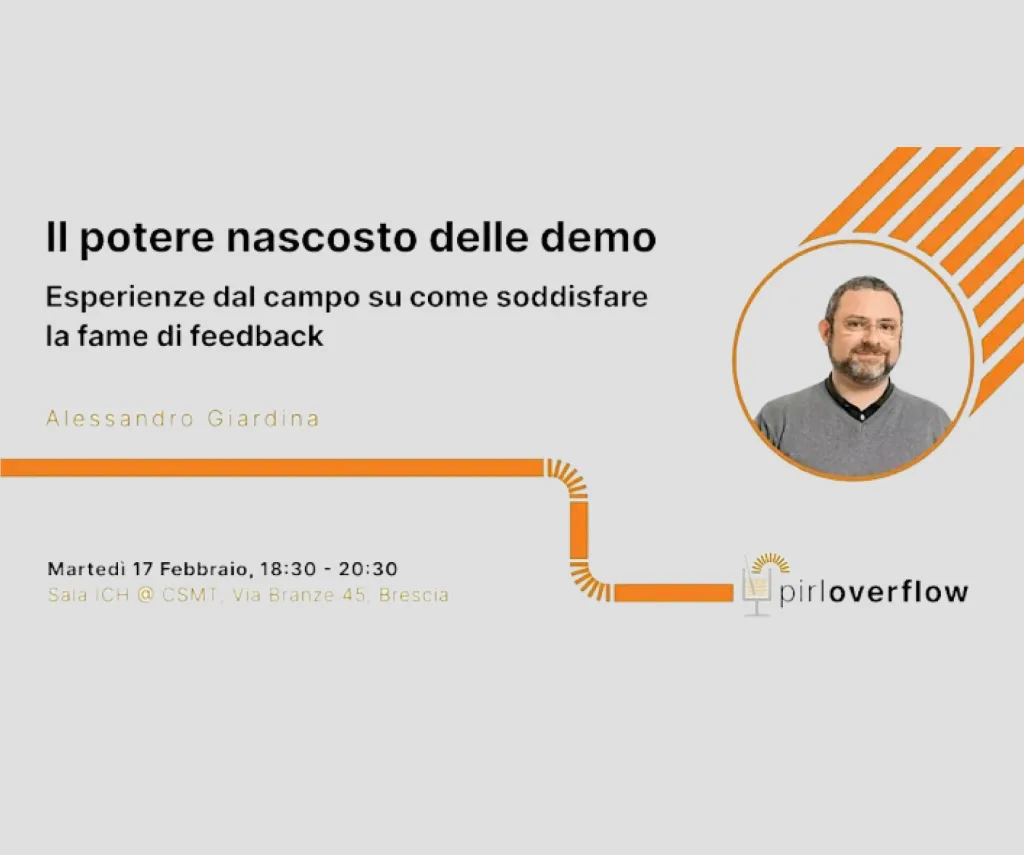 Meetup "Il potere delle demo" di Alessandro Giardina per pirloverflow, 17 febbraio 2026