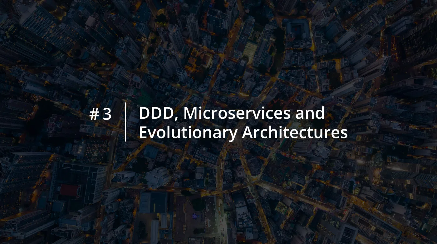 DDD microservices evolutionary architectures strategic patterns